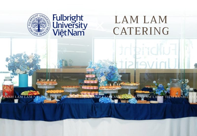 Tiệc Catering Fullbright University Việt Nam Trọn Gói